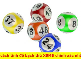 5 cách tính đề bạch thủ xổ số miền Bắc chính xác nhất