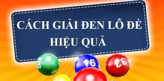 3 cách giải đen lô đề giúp người chơi đổi vận nhanh chóng